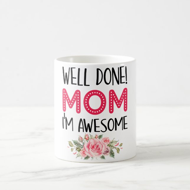 Bien fait MOM je suis génial Latte Mug (Centre)