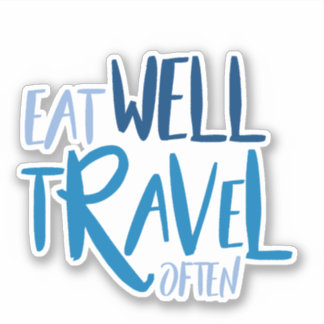 Bien Manger Voyage Souvent Sticker