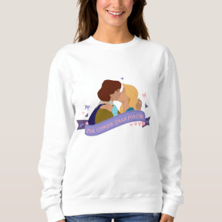 Bien plus longtemps que pour toujours sweatshirt
