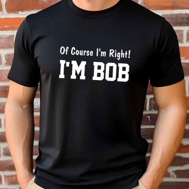 Bien sûr que je suis un T-shirt droit (Créateur téléchargé)