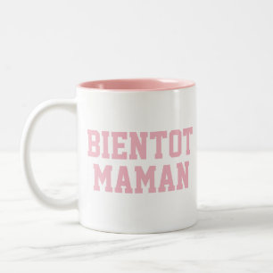 Bientot Maman Mug   Baby Shower Mug