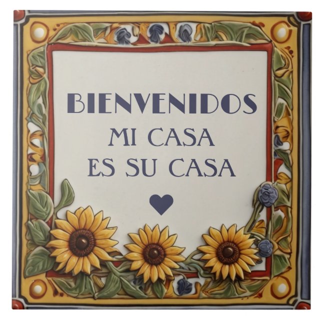 Bienvenidos Mi Casa Es Su Casa Sunflower Sign Tile (Front)