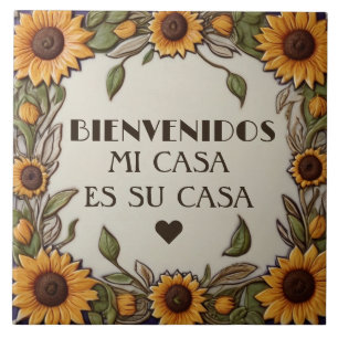 Bienvenidos Mi Casa Es Su Casa Sunflower Welcome Tile