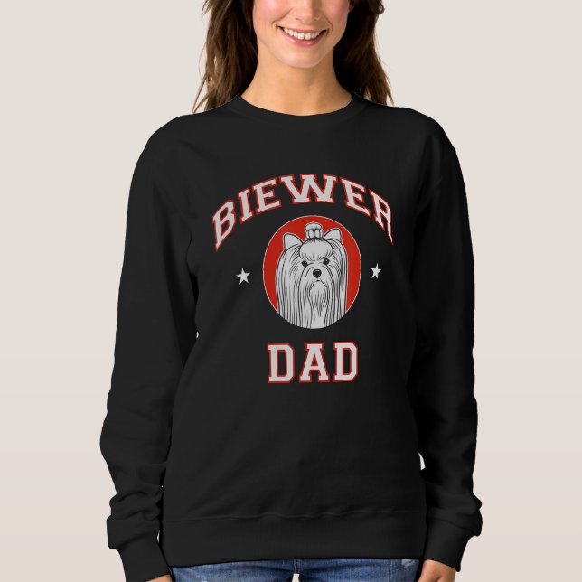Biewer Terrier Dad 1 Sweatshirt (Front)