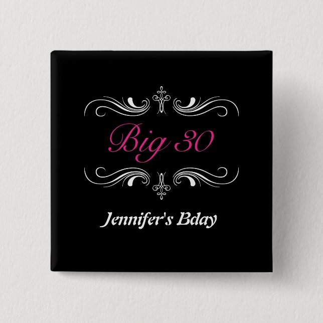 Big 30 2 inch square button (Front)