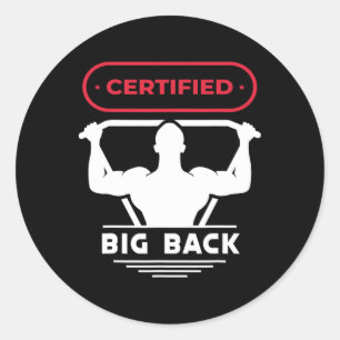 Big Back Certified Big Back Design Bodybuilding Bi Classic Round Sticker
