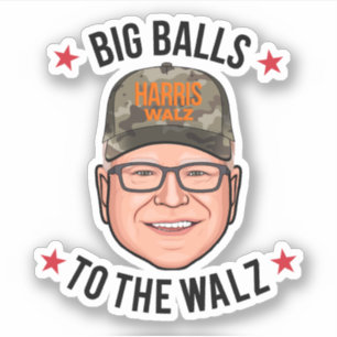 Big Balls to the Walz