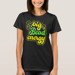 Big Bead Energy Carnival Funny Vintage Mardi Gras T-Shirt