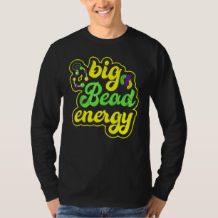 Big Bead Energy Carnival Funny Vintage Mardi Gras T-Shirt