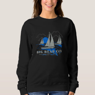 Big Bear City California Yachting Souvenir Big Bea Sweatshirt