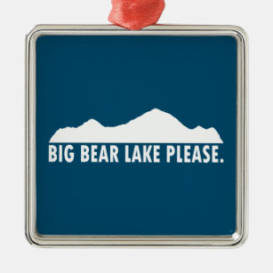 Big Bear Lake California Please Metal Ornament