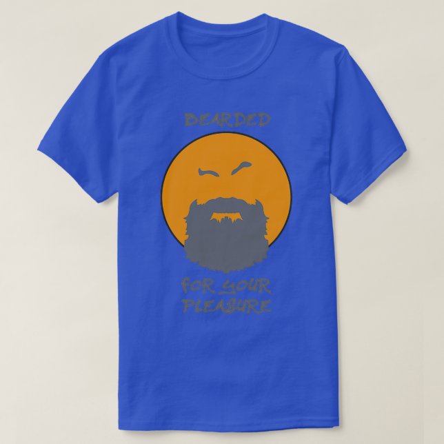Big Bearded Badass Pleasure T-Shirt (Design Front)