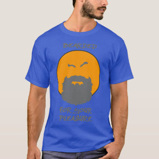 Big Bearded Badass Pleasure T-Shirt