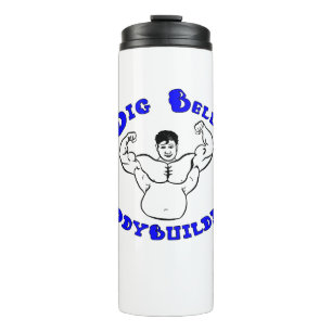 Big Belly Bodybuilding Thermal Tumbler