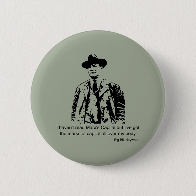 Big Bill Haywood Quote 2 Inch Round Button (Front)