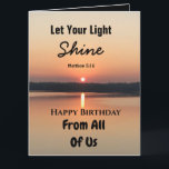 Big Birthday Let Your Light Shine Scriptural Text Card<br><div class="desc">Celebrate a birthday from a group of friends, coworkers or family with a big card showing the bible quote "Let Your Light Shine" (Matthew 5:16). The scriptural text has a bold design with a black and gold sunrise on a peaceful lake. The blessing sends a message of faith and love....</div>