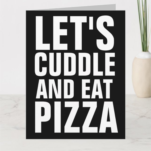  BIG BIRTHDAY ROMANTIC CUDDLE EAT PIZZA CARDS (Front)