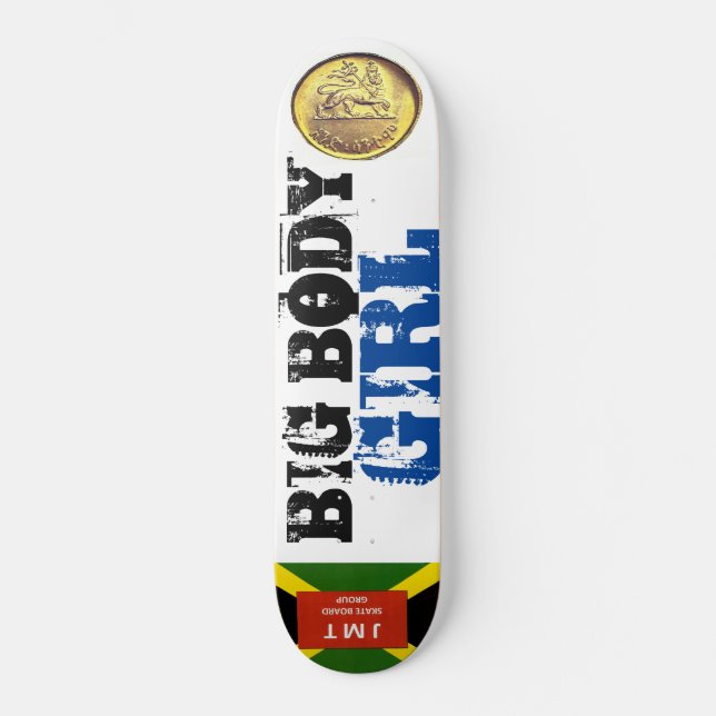 BIG BODY GIRL Skateboard (Front)