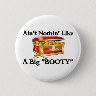 Big "BOOTY" 2 Inch Round Button