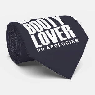 BIG BOOTY LOVER TIE