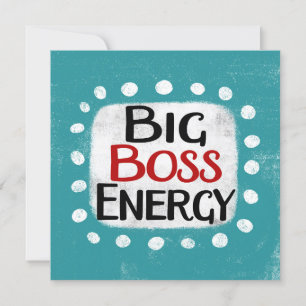 Big Boss Energy Greeting Card