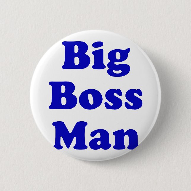 Big Boss Man 2 Inch Round Button (Front)
