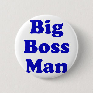Big Boss Man 2 Inch Round Button