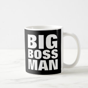 BIG BOSS MAN, Funny coffee mugs