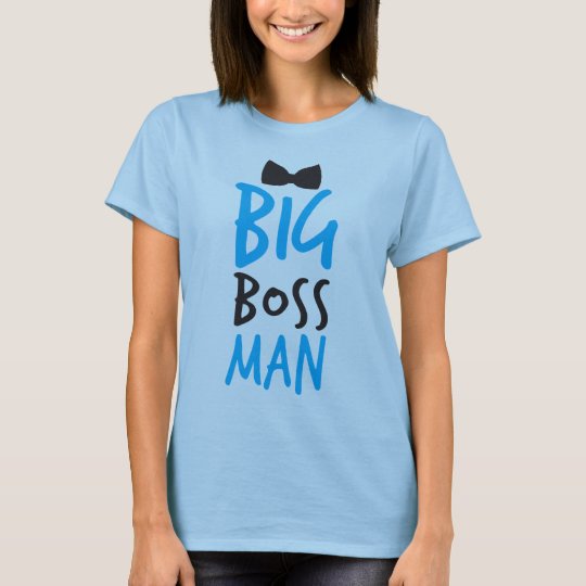 Big boss man nice Bossy design with a bow tie T-Shirt