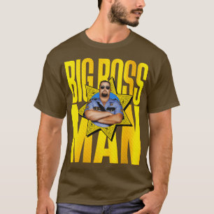 BIG BOSS MAN T-Shirt