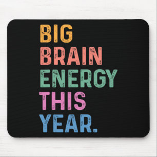Big Brain Energy This Year Funny Byck To School Te Mouse Pad