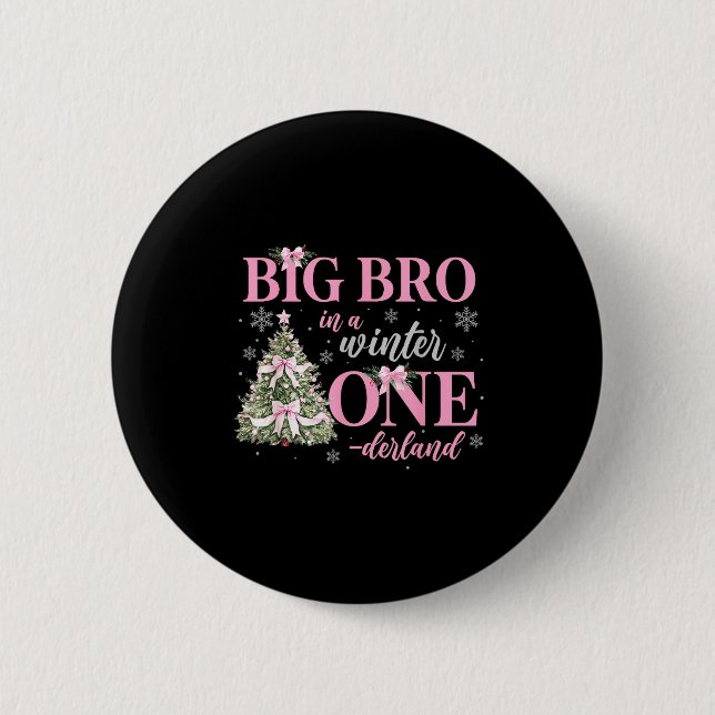 Big Bro In A Winter Onederland Birthday Girl Chris 2 Inch Round Button (Front)