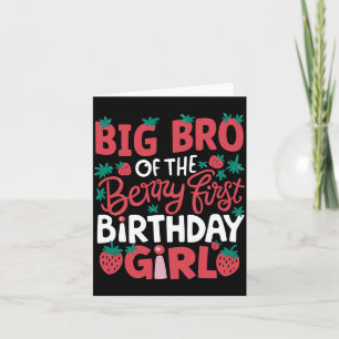 Big Bro Of The Berry First Birthday Girl Card