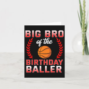 Big Bro Of The Birthday Boy Bysketbyll Bday Card