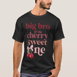 Big Bro of the Cherry Sweet One Coquette First Bir T-Shirt