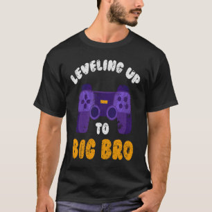 Big Bro  Present Game  Levelling future brother T-Shirt
