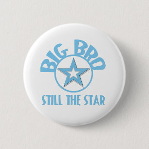 Big Bro Still the Star 2 Inch Round Button