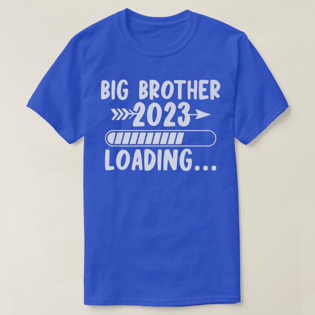 Big Brother 2023 Loading Soon To Be Brother Gender T-Shirt (Design Front)