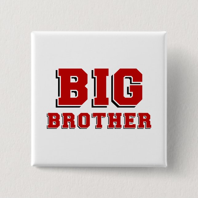 BIG Brother 2 Inch Square Button (Front)
