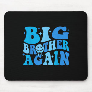 Big Brother Again Big Brother Announcement For Boy Mouse Pad