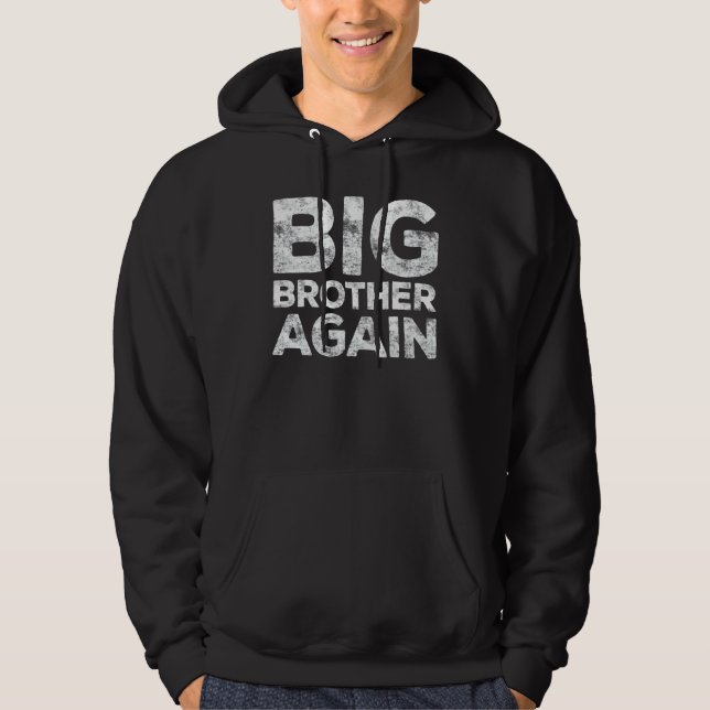 Big Brother Again     Hoodie (Front)
