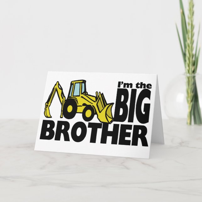 Big Brother Backhoe Card (Front)