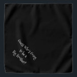 Big Brother Black and White Customizable Large Pet Bandana<br><div class="desc">Black bandana, with a cute, funny, text announcement... .Guess Who's Going to be a Big Brother? Because your pet is part of the family too! Perfect for your announcing a new pet or baby! The background colour is customizable to any colour you desire, as are the font style, size, and/or...</div>
