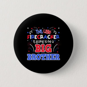 Big Brother Cute 4th Of July Pregnancy Announcemen 2 Inch Round Button