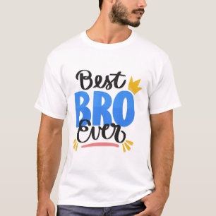 Big BROTHER Ever T-Shirt