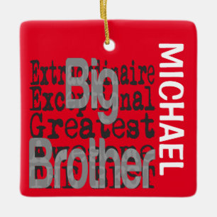 Big Brother Extraordinaire CUSTOM Ceramic Ornament
