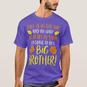 Big Brother Fall Pregnancy Announcement Autumn Ba T-Shirt