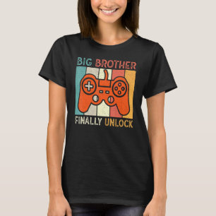Big Brother Finally Big Bro Gamer Promoted Son T-Shirt