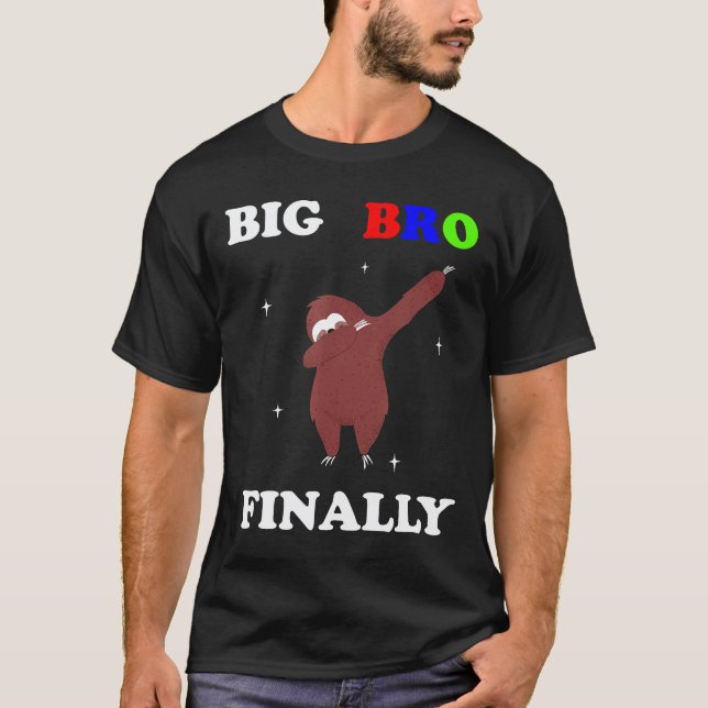 Big Brother Finally Sloth Announcement T-Shirt (Front)