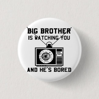Big Brother Is Bored Buttons
